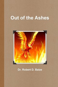 Out of the Ashes - Baize, Robert D.