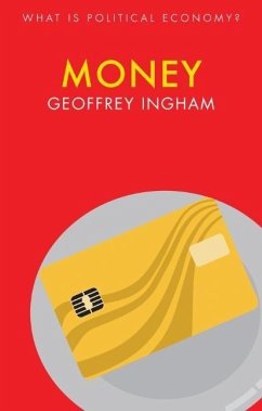 Money - Ingham, Geoffrey (University of Cambridge)