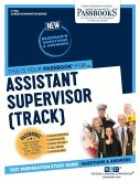 Assistant Supervisor (Track) (C-1728): Passbooks Study Guide Volume 1728