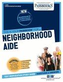 Neighborhood Aide (C-2910): Passbooks Study Guide Volume 2910