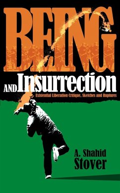Being and Insurrection - Stover, A. Shahid