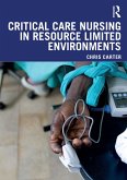 Critical Care Nursing in Resource Limited Environments (eBook, ePUB)