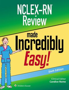 Nclex-RN Review Made Incredibly Easy - Rome, Candice