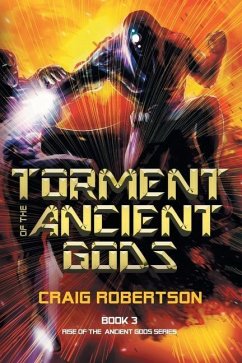 Torment of the Ancient Gods - Robertson, Craig