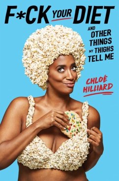 F*ck Your Diet - Hilliard, Chloe