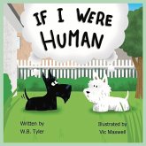 If I Were Human: Volume 1