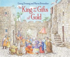 The King and the Gifts of Gold - Dreissig, Georg
