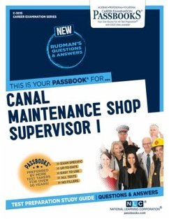 Canal Maintenance Shop Supervisor I (C-3015): Passbooks Study Guide Volume 3015 - National Learning Corporation