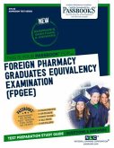 Foreign Pharmacy Graduates Equivalency Examination (Fpgee) (Ats-82): Passbooks Study Guide Volume 82