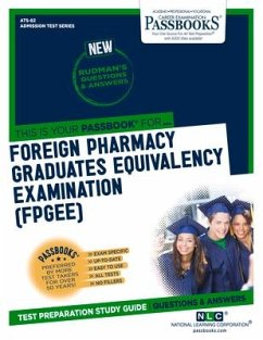 Foreign Pharmacy Graduates Equivalency Examination (Fpgee) (Ats-82): Passbooks Study Guide Volume 82 - National Learning Corporation