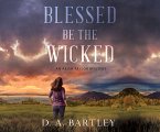Blessed Be the Wicked: An Abish Taylor Mystery
