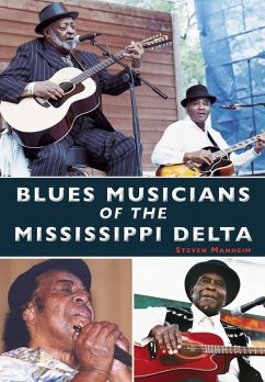 Blues Musicians of the Mississippi Delta (eBook, ePUB) - Manheim, Steven