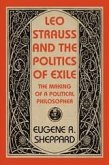 Leo Strauss and the Politics of Exile (eBook, ePUB)