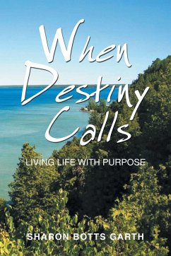 When Destiny Calls - Garth, Sharon Botts