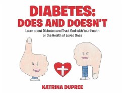 Diabetes: Does and Doesn't: Learn about Diabetes and Trust God with Your Health or the Health of Loved Ones - Dupree, Katrina