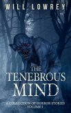 The Tenebrous Mind