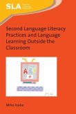 Second Language Literacy Practices and Language Learning Outside the Classroom