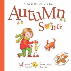 Autumn Song: A Day In The Life Of A Kid - Kotowicz, Anetta