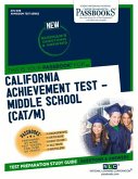 California Achievement Test - Middle School (Cat/M) (Ats-101b): Passbooks Study Guide