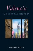 Valencia: A Cultural History