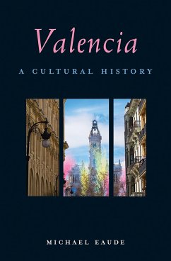Valencia: A Cultural History - Eaude, Michael