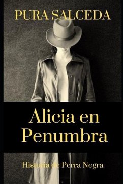 Alicia en Penumbra - Salceda, Pura