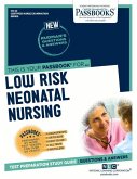 Low Risk Neonatal Nursing (Cn-22): Passbooks Study Guide Volume 22