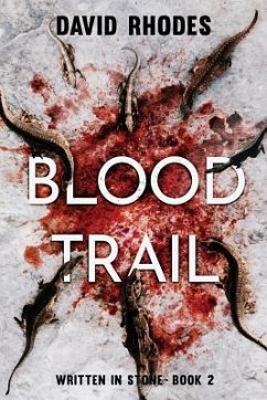 Blood Trail: Written In Stone Book 2 - Rhodes, David