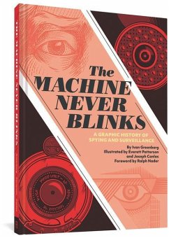 The Machine Never Blinks - Greenberg, Ivan; Patterson, Everett; Canlas, Joseph