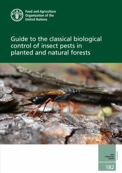 Guide to the Classical Biological Control of Insect Pests in Planted and Natural Forests