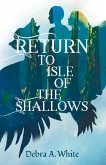 Return to Isle of the Shallows: Volume 1