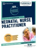 Neonatal Nurse Practitioner (Cn-21): Passbooks Study Guide Volume 21