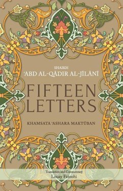 Fifteen Letters: Khamsata 'Ashara Maktuban - Al-Jilani, 'Abd Al-Qadir