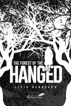 The Forest of the Hanged - Rebreanu, Liviu