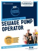 Sewage Pump Operator (C-3018): Passbooks Study Guide Volume 3018