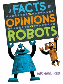 Facts vs. Opinions vs. Robots - Rex, Michael