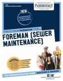 Foreman (Sewer Maintenance) (C-1816): Passbooks Study Guide Volume 1816
