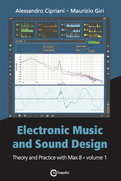 Electronic Music and Sound Design - Theory and Practice with Max 8 - Volume 1 (Fourth Edition) - Cipriani, Alessandro; Giri, Maurizio