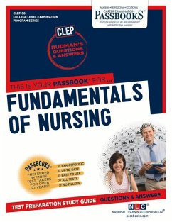 Fundamentals of Nursing (Clep-30): Passbooks Study Guide Volume 30 - National Learning Corporation
