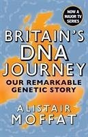 Britain's DNA Journey - Moffat, Alistair