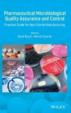 Pharmaceutical Microbiological Quality Assuranceand Control - Practical Guide for Non-SterileManufacturing