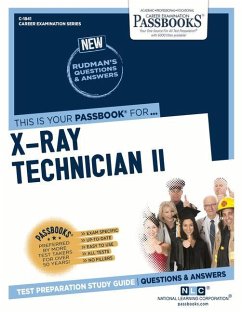 X-Ray Technician II (C-1841): Passbooks Study Guide Volume 1841 - National Learning Corporation