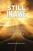 Still in Awe: A Faith Academic Journey
