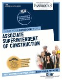 Associate Superintendent of Construction (C-1518): Passbooks Study Guide Volume 1518