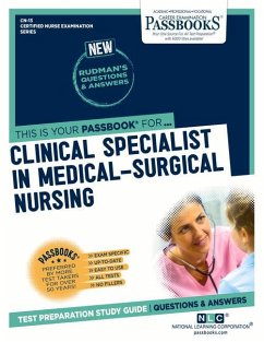 Clinical Specialist in Medical-Surgical Nursing (Cn-13): Passbooks Study Guide Volume 13 - National Learning Corporation