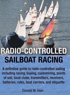 Radio-Controlled Sailboat Racing - Hain, Donald W.