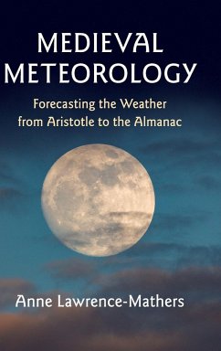 Medieval Meteorology - Lawrence-Mathers, Anne