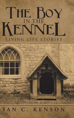 The Boy in the Kennel - Kenson, Ian C.