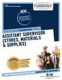 Assistant Supervisor (Stores, Materials & Supplies) (C-1814): Passbooks Study Guide Volume 1814