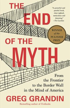 The End of the Myth - Grandin, Greg